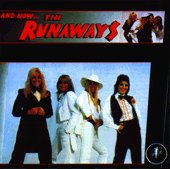 Runaways - And Now The Runaways - CD - Kliknutím na obrázek zavřete