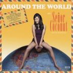 Senor Coconut - Around The World - CD - Kliknutím na obrázek zavřete
