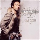 Tarkan - Come Closer - CD