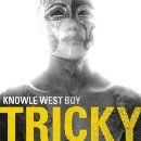 Tricky - Knowle West Boy - CD - Kliknutím na obrázek zavřete