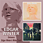Edgar Winter - Entrance/Edgar Winter's White Trash - 2CD