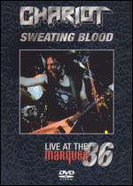 Chariot - Sweating Blood - Live at the Marquee 86 - DVD - Kliknutím na obrázek zavřete
