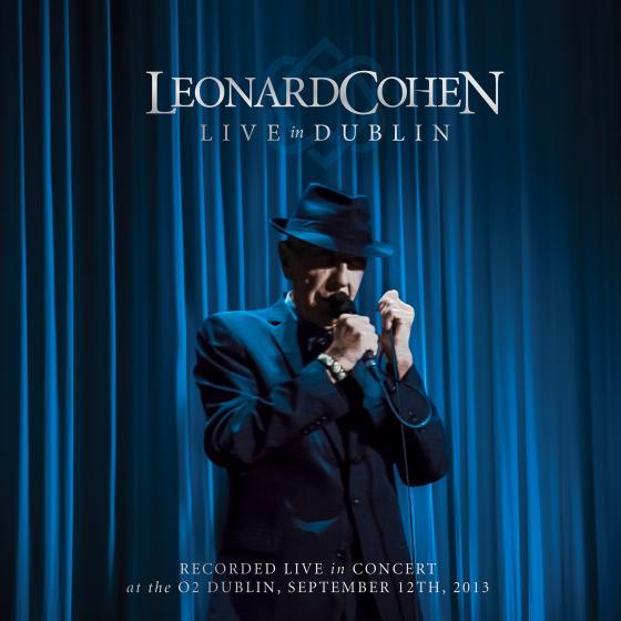 Leonard Cohen - Live In Dublin - BluRay - Kliknutím na obrázek zavřete