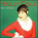 Holly Cole - Baby, It's Cold Outside - CD - Kliknutím na obrázek zavřete
