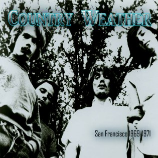Country Weather - San Francisco 1969-1971 - CD - Kliknutím na obrázek zavřete