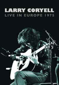 Larry Coryell - Live in Europe 1975 - DVD - Kliknutím na obrázek zavřete