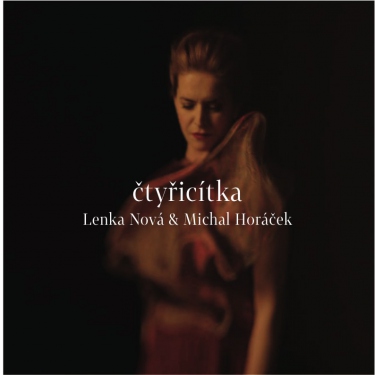 Lenka Nová & Michal Horáček - Čtyřicítka - CD - Kliknutím na obrázek zavřete