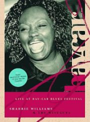 SHARRIE WILLIAMS&THE WISEGUYS-Live At Bay-Car Blues Festival-DVD