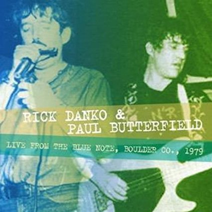 Rick Danko & Paul Butterfield - Live From The Blue Note - CD - Kliknutím na obrázek zavřete