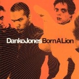 Danko Jones - Born A Lion - CD - Kliknutím na obrázek zavřete