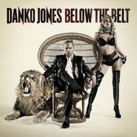 Danko Jones - Below the Belt - CD - Kliknutím na obrázek zavřete