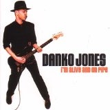 Danko Jones - I'm Alive And On Fire - CD