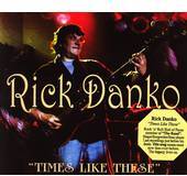 Rick Danko - Times Like These - CD - Kliknutím na obrázek zavřete