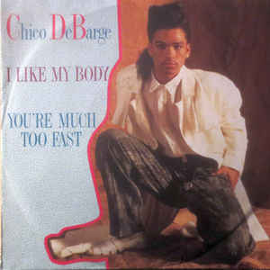 Chico DeBarge ‎– I Like My Body - 12´´ bazar - Kliknutím na obrázek zavřete