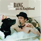 Divine Comedy - Bang Goes The Knighthood - CD - Kliknutím na obrázek zavřete