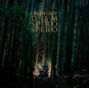 DIR EN GREY ‎– Dum Spiro Spero - 2LP