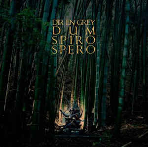 DIR EN GREY ‎– Dum Spiro Spero - 2LP - Kliknutím na obrázek zavřete