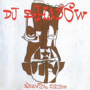 DJ Shadow - Preemptive Strike - CD - Kliknutím na obrázek zavřete