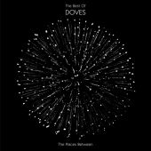 Doves - Places Between (The Best Of Doves) - 2CD+DVD - Kliknutím na obrázek zavřete