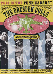 Dresden Dolls ‎– Live At The Roundhouse London - DVD