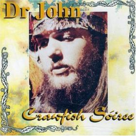Dr.John - Crawfish Soiree - CD - Kliknutím na obrázek zavřete
