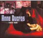 Anne Ducros - Urban Tribe - CD - Kliknutím na obrázek zavřete