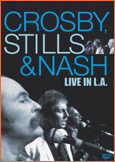 Crosby, Stills And Nash - Live In L.A. - DVD - Kliknutím na obrázek zavřete