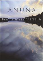 Anuna - Invocations of Ireland - DVD