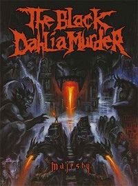 Black Dahlia Murder - Majesty - 3DVD - Kliknutím na obrázek zavřete