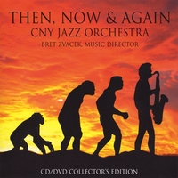 CNY Jazz Orchestra - Then, Now & Again - DVD+CD