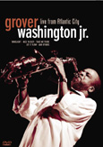 Grover Washington Jr. - Live From Atlantic City - DVD - Kliknutím na obrázek zavřete