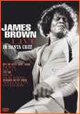James Brown - Live In Santa Cruz - DVD - Kliknutím na obrázek zavřete