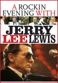 Jerry Lee Lewis - A Rockin' Evening With - DVD - Kliknutím na obrázek zavřete