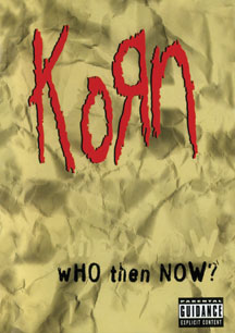 Korn - Who Then Now? - DVD - Kliknutím na obrázek zavřete