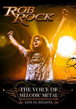 Rob Rock - Voice of Melodic Metal-Live In Atlanta - DVD - Kliknutím na obrázek zavřete
