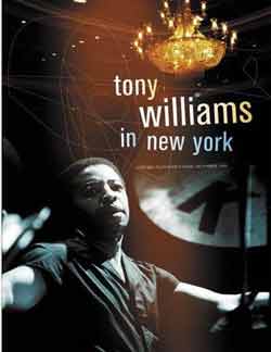 Tony Williams - Tony Williams In New York - DVD - Kliknutím na obrázek zavřete