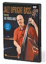Ed Friedland - Jazz Upright Bass Featuring Ed Friedland - DVD - Kliknutím na obrázek zavřete