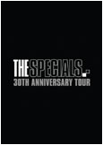 Specials - 30th Anniversary Tour - DVD - Kliknutím na obrázek zavřete