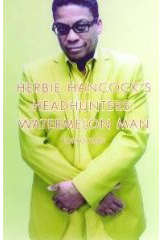 Herbie Hancock - Watermelon Man - Live in Tokyo 2005 - DVD - Kliknutím na obrázek zavřete