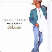 Dwight Yoakam - Hillbilly Deluxe - CD