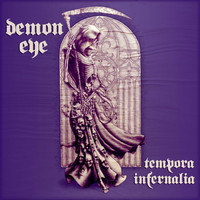 Demon Eye - Tempora Infernalia - CD - Kliknutím na obrázek zavřete