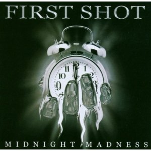 First Shot - Midnight Madness - CD - Kliknutím na obrázek zavřete