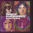 Allan Holdsworth - Against the Clock-The Best of...- 2CD - Kliknutím na obrázek zavřete