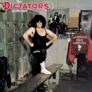 Dictators - Go Girl Crazy! - CD - Kliknutím na obrázek zavřete
