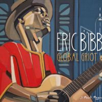 ERIC BIBB – GLOBAL GRIOT – 2CD - Kliknutím na obrázek zavřete