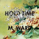 M.Ward - Hold Time - CD - Kliknutím na obrázek zavřete