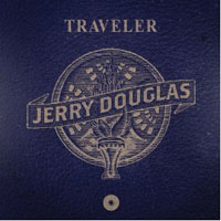 Jerry Douglas - Traveller - CD - Kliknutím na obrázek zavřete