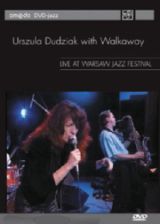 Urszula Dudziak&Walkaway-Live at the Warsaw Jazz Festival - DVD - Kliknutím na obrázek zavřete