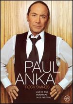 Paul Anka- Rock Swings - Live at the Montreal Jazz Festival- DVD