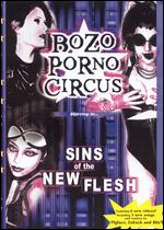 Bozo Porno Circus - Sins of the New Flesh - DVD - Kliknutím na obrázek zavřete